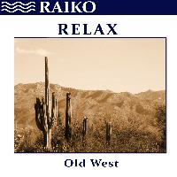 Raiko - Relax: Old West - Single