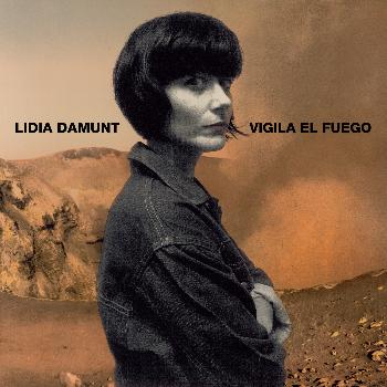 Lidia Damunt - Vigila el Fuego