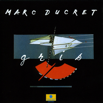 Marc Ducret - Gris