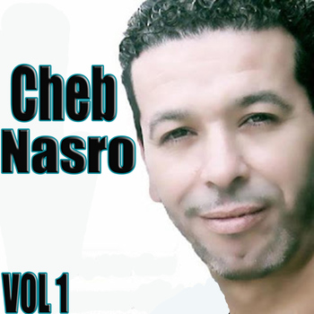 Cheb Nasro - Cheb Nasro, Vol. 1