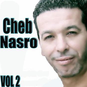 Cheb Nasro - Cheb Nasro, Vol. 2