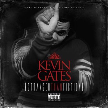Kevin Gates - Stranger Than Fiction (Explicit)