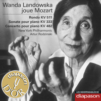 Wanda Landowska - Mozart: Rondo, Sonate pour piano & Concerto pour piano et orchestre (Les indispensables de Diapason)