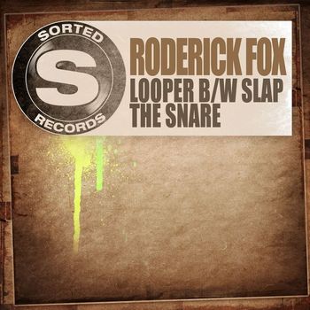 Roderick Fox - Looper b/w Slap The Snare