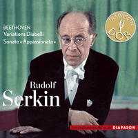 Rudolf Serkin - Beethoven: Variations Diabelli, Sonate "Appassionata" (Les indispensables de Diapason)