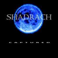 Shadrach - Captured