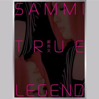 Sammi Cheng - True Legend 101