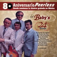 Los Baby's - Peerless 80 Aniversario - 24 Exitos