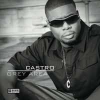 Castro - Grey Area (Explicit)