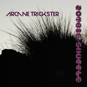 Arcane Trickster - Zombie Shuffle