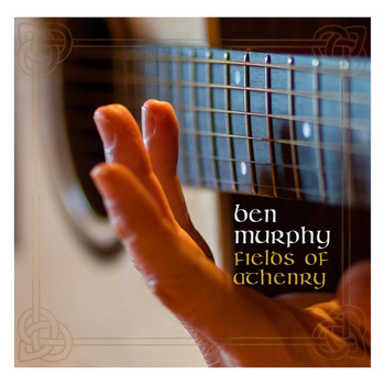 Ben Murphy - The Fields of Athenry