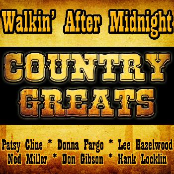 Various Artists - Walkin' After Midnight - Country Greats