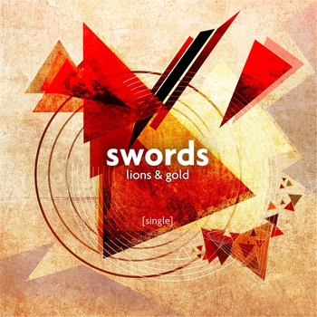 Swords - Lions & Gold (Single)