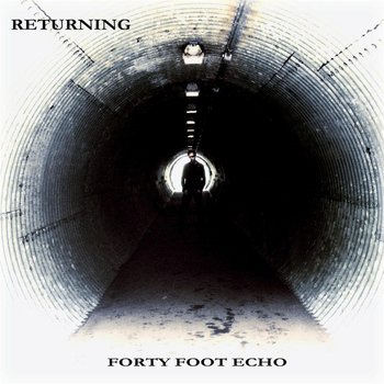 Forty Foot Echo - Returning