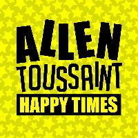 Allen Toussaint - Happy Times