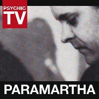 Psychic TV - Paramartha