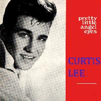 Curtis Lee - Pretty Little Angel Eyes