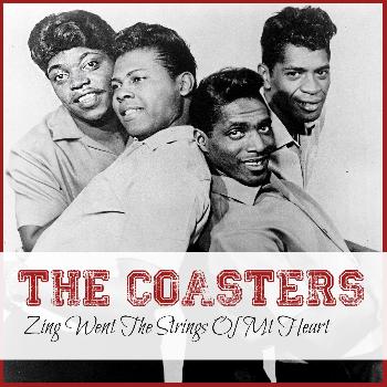 Coasters - Zing Went the Strings of Mt Heart