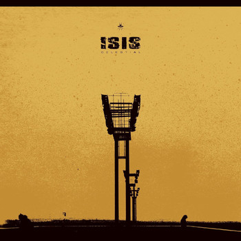 isis - Celestial (2013 Remaster)