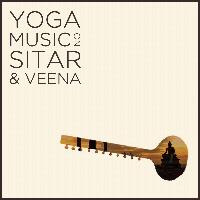 The Karnataka College Of Percussion - Yoga Music on Sitar and Veena: Relax with 2.5 Hours of Indian Meditation Music