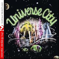 Universe City - Universe City (Digitally Remastered)