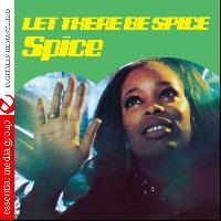 Spice - Let There Be Spice (Digitally Remastered)
