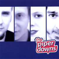 The Piper Downs - Varying Degrees Of Failure And Tunelessness
