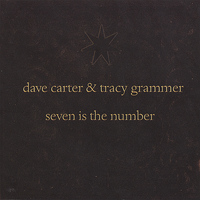 Dave Carter & Tracy Grammer - Seven Is The Number