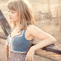 Jenny Weaver - Let It Break