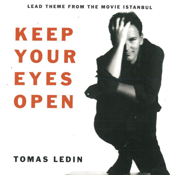 Tomas Ledin - Keep Your Eyes Open