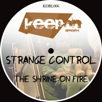 Strange Control - The Shrine On Fire