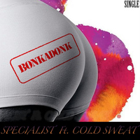 Specialist - Bonkadonk (feat. Cold Sweat)