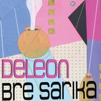 DeLeon - Bre Sarika - Single