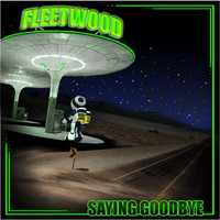 Fleetwood - Saying Goodbye
