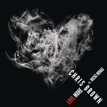 Chris Brown feat. Nicki Minaj - Love More (Explicit)
