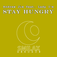 Andrew Jim feat. Lady I'm - Stay Hungry