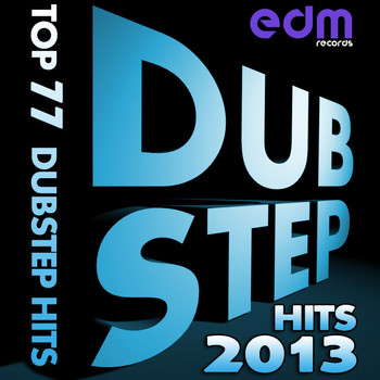 Various Artists - Dubstep Hits 2013 - Top 77 Dubstep Hits