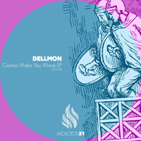 Dellmon - Gonna Make You Move