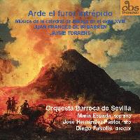 Orquesta Barroca de Sevilla - Arde el Furor Intrépido: Música de la Catedral de Málaga en el Siglo XVIII