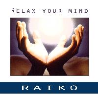 Raiko - Relax Your Mind 