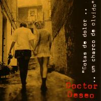 Doctor Deseo - Gotas de Dolor....Un Charco de Olvido
