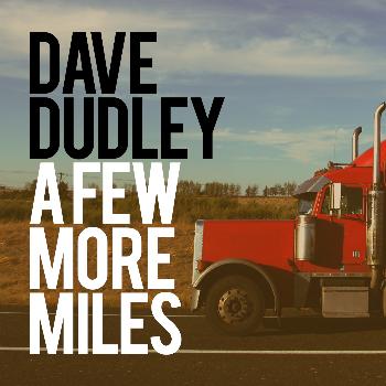 Dave Dudley - A Few More Miles