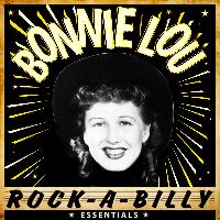 Bonnie Lou - Rock-a-Billy Essentials