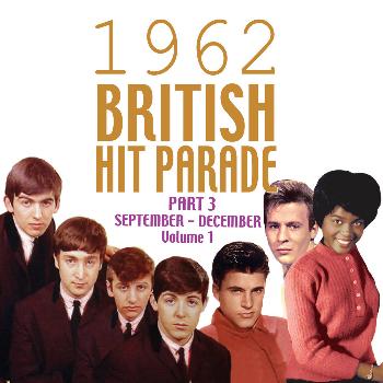 Various Artists - The 1962 British Hit Parade Pt. 3: Sept.-Dec, Vol. 1