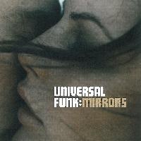 Universal Funk - Mirrors