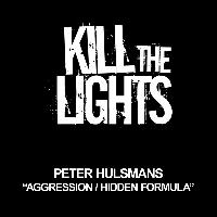 Peter Hulsmans - Aggression / Hidden Formula