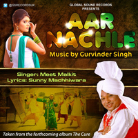 Gurvinder Singh - Aar Nachle (feat. Meet Malkit)