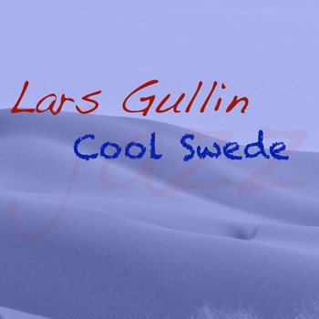 Lars Gullin - Cool Swede