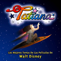 Tatiana - Los Mejores Temas de las Peliculas de Walt Disney