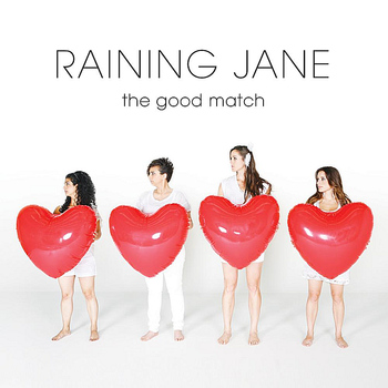 Raining Jane - The Good Match